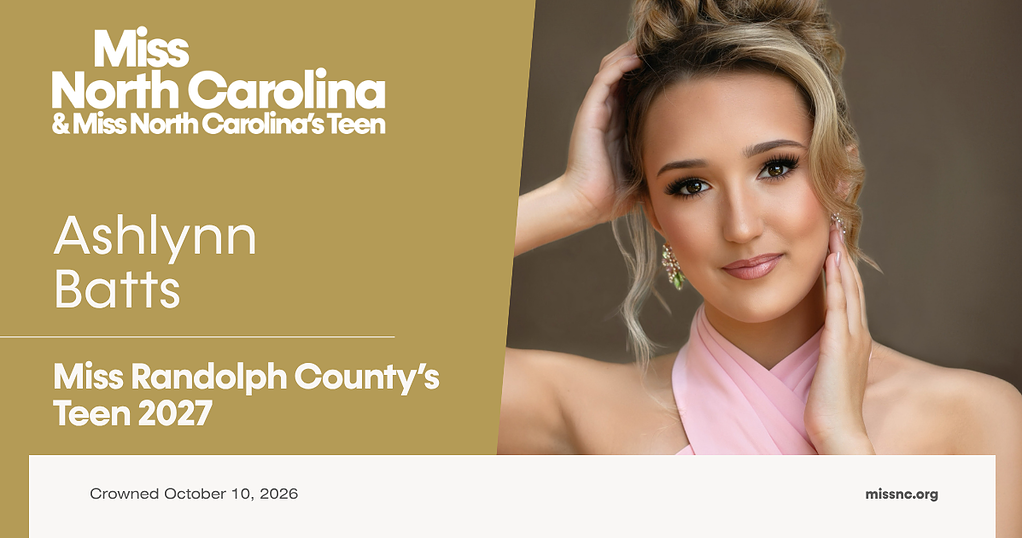 Ashlynn Marie Batts, Miss Randolph County's Teen 2027
