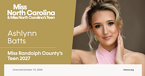 Ashlynn Marie Batts, Miss Randolph County's Teen 2027