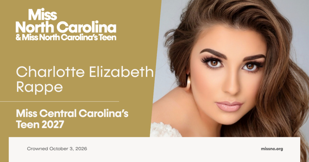Charlotte Elizabeth Rappe, Miss Central Carolina's Teen 2027